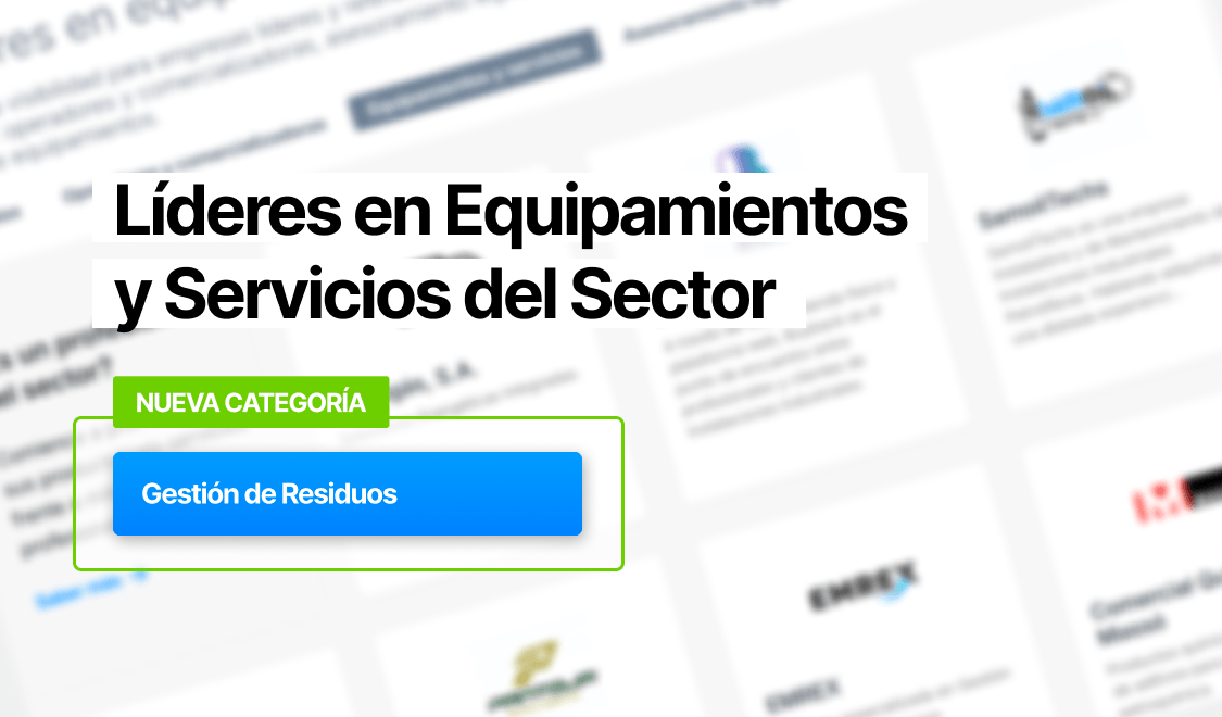 Añadimos Gestión de Residuos como nueva categoría para nuestro servicio Líderes en Equipamientos y Servicios del Sector